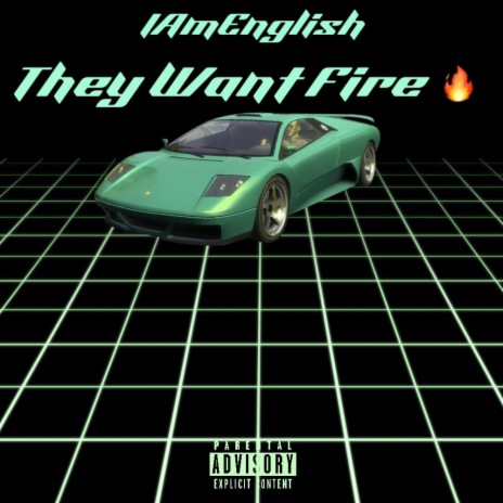 They Want Fire