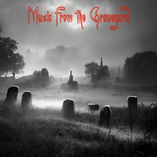 Music from the Graveyard