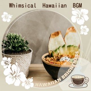 Whimsical Hawaiian BGM