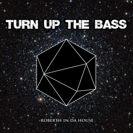 Turn Up the Bass | Boomplay Music