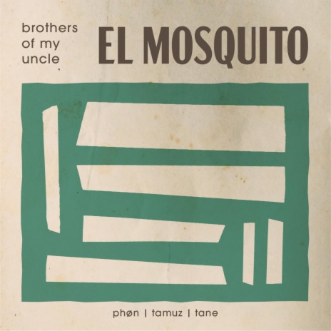 El Mosquito ft. Phøn, Tamuz & Tane