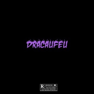Dracaufeu lyrics | Boomplay Music