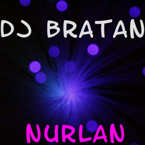 Nurlan (Original Mix)