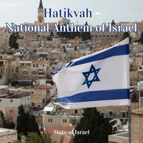 Hatikvah - National Anthem of Israel | Boomplay Music