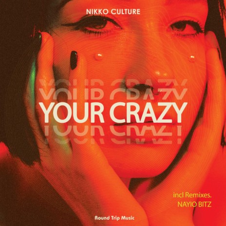 Your Crazy (Nayio Bitz Remix) ft. Nayio Bitz