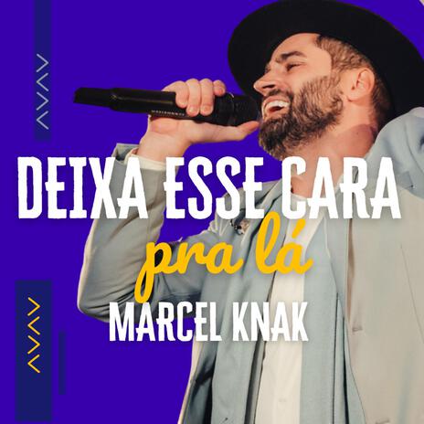 Deixe esse cara pra lá | Boomplay Music