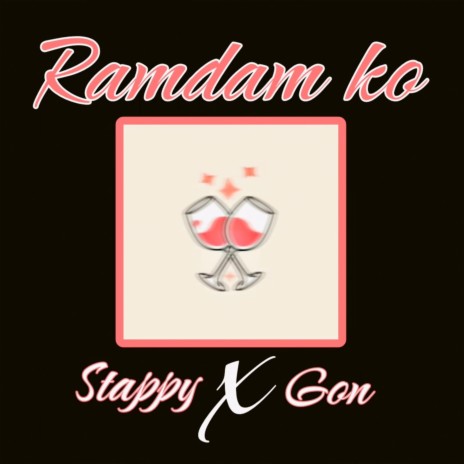 RAMDAM KO ft. Stappy & Gon | Boomplay Music