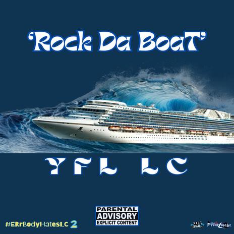 Rock Da Boat | Boomplay Music