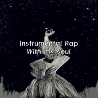 Instrumental Rap - With my soul