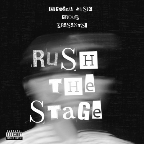RUSH THE STAGE!