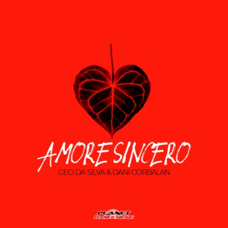 Amore Sincero (Extended Mix) ft. Dani Corbalan | Boomplay Music