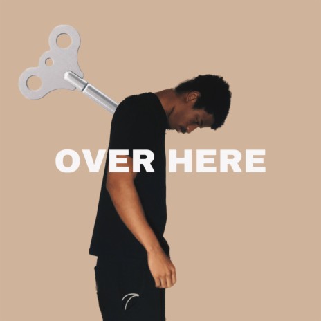 OVER HERE | Boomplay Music