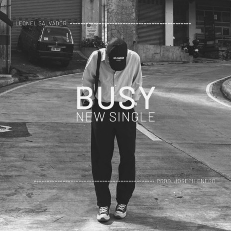 Busy ft. Leonel Salvador | Boomplay Music