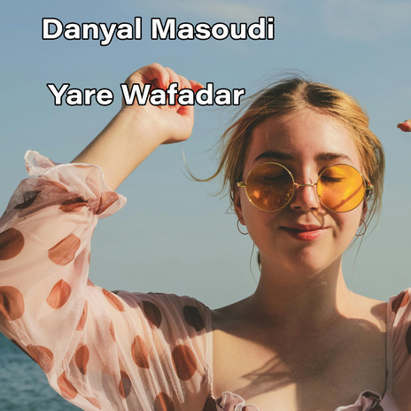 Yare Wafadar | Boomplay Music