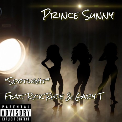 Spotlight ft. Rick Rude & Gary T | Boomplay Music