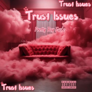 Trust Issues lyrics | Boomplay Music