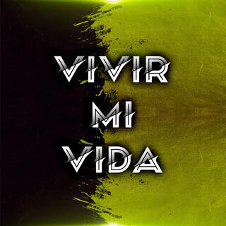 Vivir Mi Vida