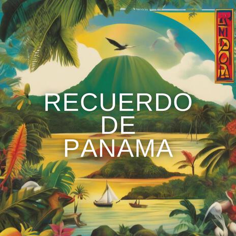 Recuerdo de Panama | Boomplay Music