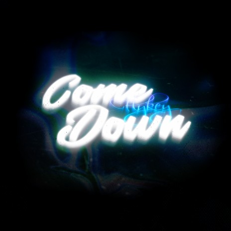 Сome Down (prod. by Chaz Guapo)