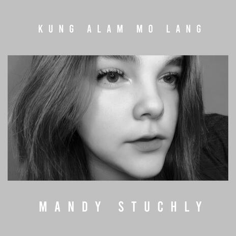 Kung Alam Mo Lang | Boomplay Music