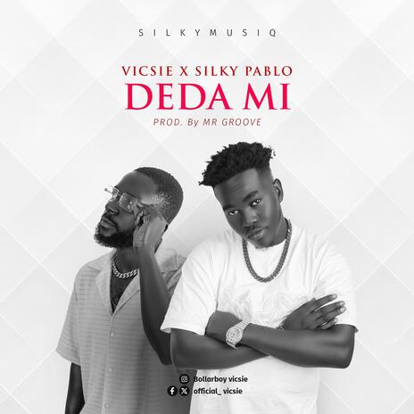 DEDA MI (VICSIE Remix) ft. VICSIE | Boomplay Music