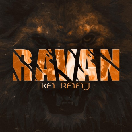 Ravan Ka Raaj | Boomplay Music