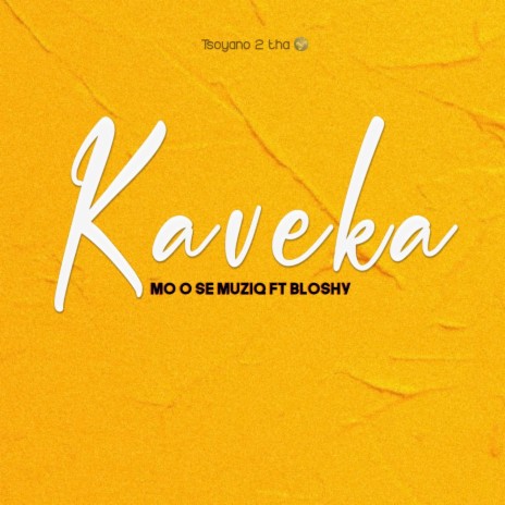 Kaveka (Mastered) ft. BLOSHY