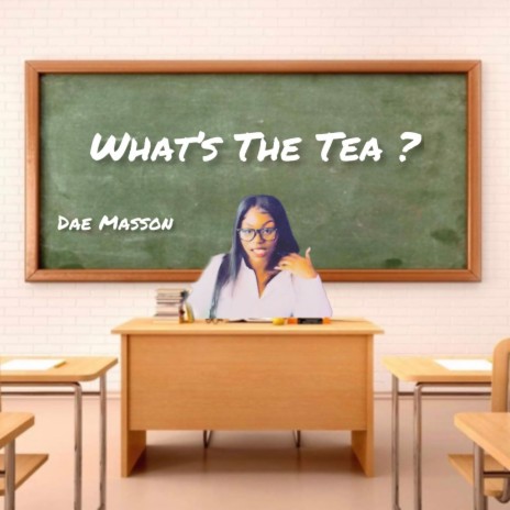 What's The Tea ? | Boomplay Music
