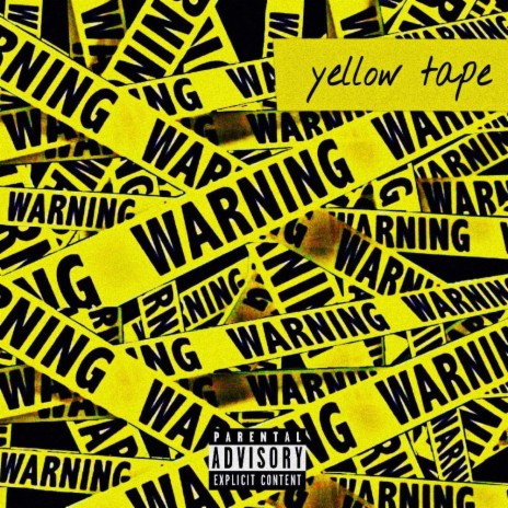 Yellow Tape | Boomplay Music