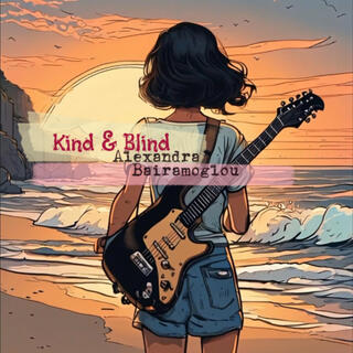 Kind & Blind lyrics | Boomplay Music