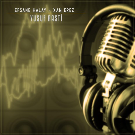 Efsane Halay Xan Erez Tulum ft. Yusuf Rasti | Boomplay Music