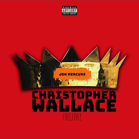 Christopher Wallace (Freestyle) | Boomplay Music