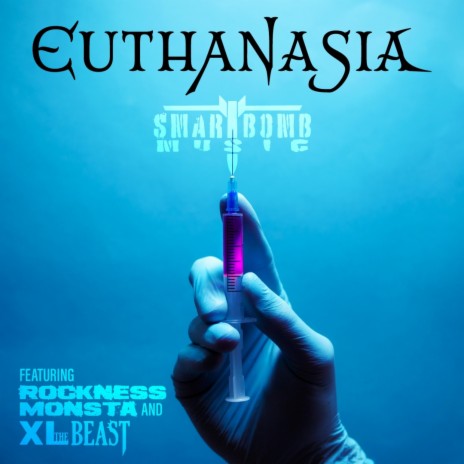 Euthanasia ft. Xl the Beast, Rockness Monsta & Nickel Plated | Boomplay Music