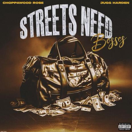 Streets Need Bosses | Boomplay Music