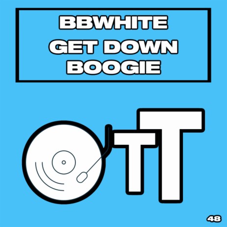 Get Down Boogie (Original Mix)