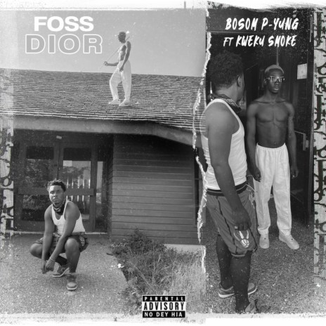 Foss Dior ft. Kweku Smoke