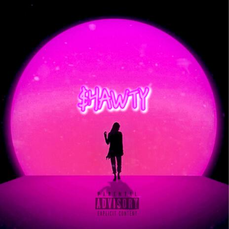 SHAWTY! | Boomplay Music