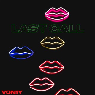 LAST CALL lyrics | Boomplay Music