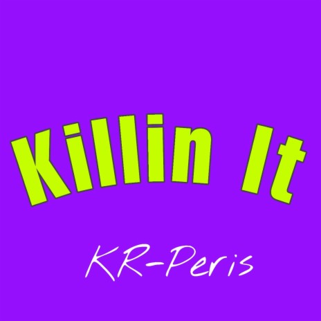 Killin It | Boomplay Music