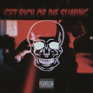 Get Rich Or Die Sliming