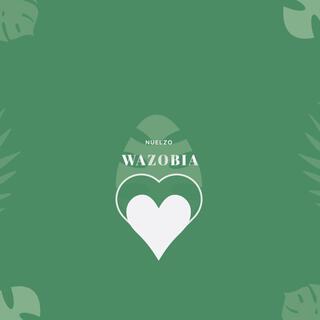 Wazobia (We are One)