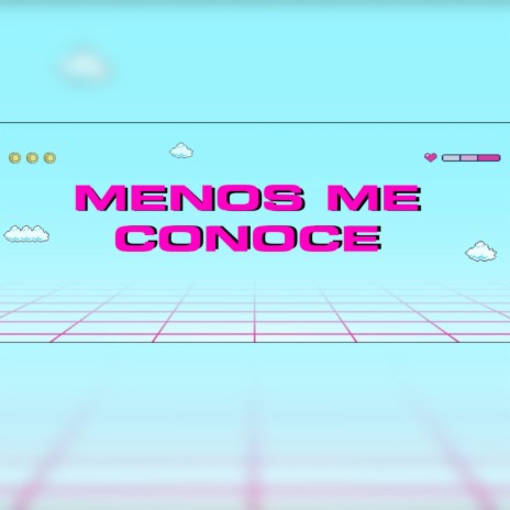 Menos me conoces | Boomplay Music