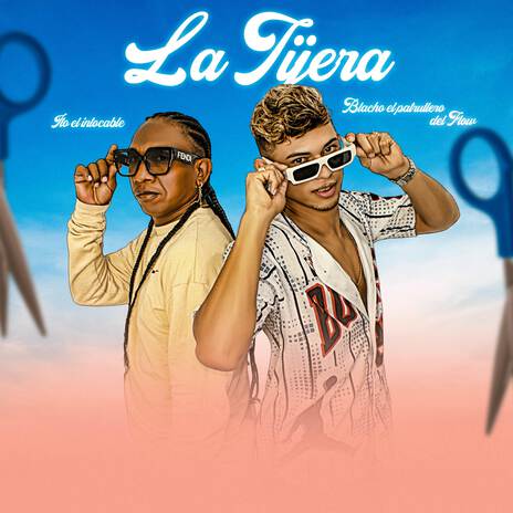 La Tijera ft. Blacho El Patrullero del Flow | Boomplay Music