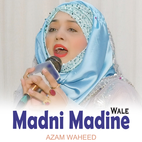 Madni Madine Wale | Boomplay Music