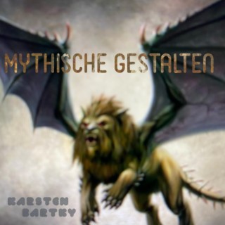 Mythische Gestalten