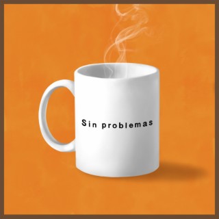 Sin Problemas lyrics | Boomplay Music