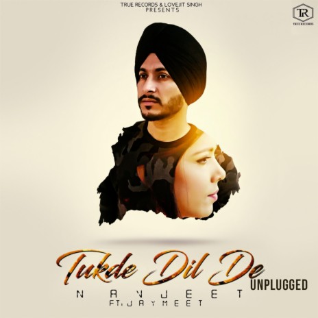 Tukde Dil De (Unplugged) ft. Jaymeet | Boomplay Music