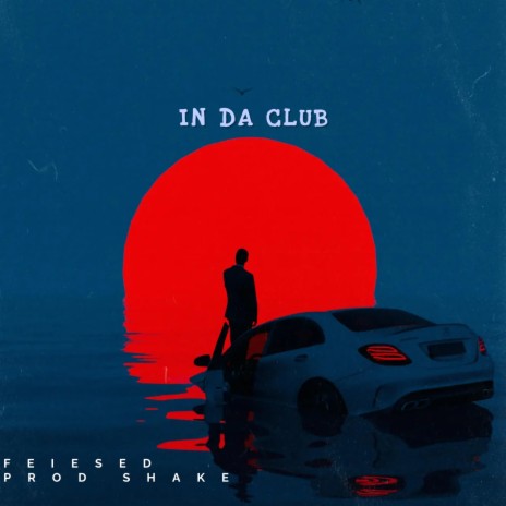 In Da Club | Boomplay Music