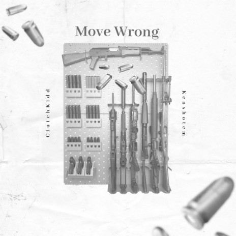 Move Wrong ft. Kenshotem | Boomplay Music