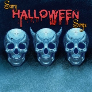Scary Halloween Songs